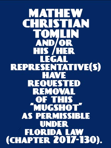  MATHEW CHRISTIAN TOMLIN Mugshot / County Arrests / Orange County Arrests