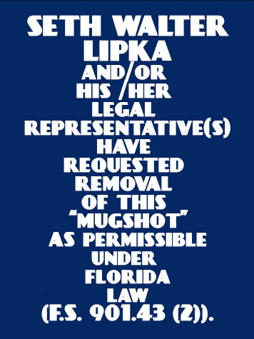  SETH WALTER LIPKA Mugshot / County Arrests / Orange County Arrests