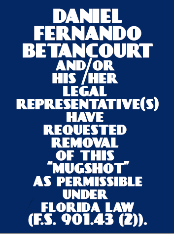  DANIEL FERNANDO BETANCOURT Mugshot / County Arrests / Orange County Arrests